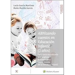 ABNizando cuentos en Educación Infantil (3 años). Por y para una escuela que engloba la matemática con el mundo de la literatura infantil