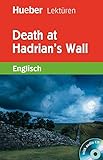 kirby cms deutsch  Death at Hadrian\'s Wall: Lektüre mit Audio-CD (Hueber Lektüren)