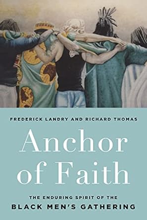 Anchor of Faith: The Enduring Spirit of the Black Men
