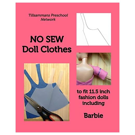 NO SEW Doll Clothes: to fit 11.5 inch fashion dolls including Barbie