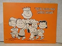 "You're A Good Man, Charlie Brown: A New Musical Entertainment Based on the Comic Strip "Peanuts" B002Y6H6RS Book Cover