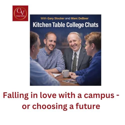 Falling in love with a campus - or choosing a future at the Kitchen Table College Chats
