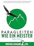  Paragleiten wie ein Meister: Digitale Ausgabe 2. Teil