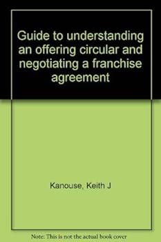 Paperback Guide to understanding an offering circular and negotiating a franchise agreement Book