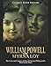 William Powell and Myrna Loy: The Lives and Careers of One of Classical Hollywoods Most Iconic Duos