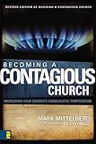 Becoming a Contagious Church: Increasing Your Church's Evangelistic Temperature
