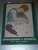 Expressionismus in Österreich. Klimt. Schiele. Kokoschka. 3763500324 Book Cover