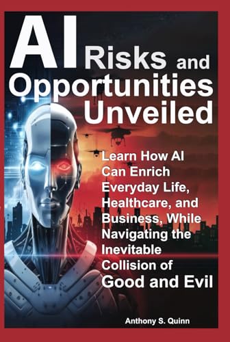AI Risks and Opportunities Unveiled: Learn How AI Can Enrich Ever...