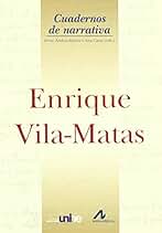 Enrique Vila-Matas (Cuadernos de Narrativa)
