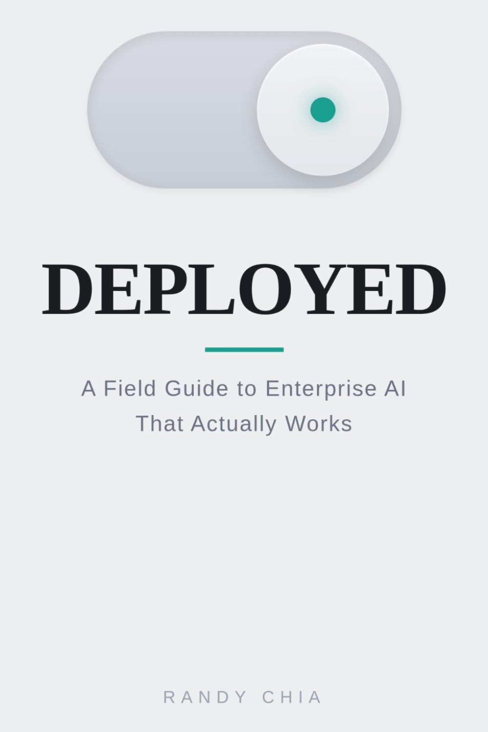 Deployed: A Field Guide to Enterprise AI That Actually Works