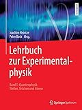 Lehrbuch zur Experimentalphysik Band 5: Quantenphysik: Wellen, Teilchen und Atome - Herausgeber: Peter Bock Joachim Heintze Jörg Pyrlik 