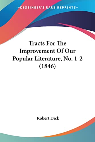 Tracts For The Improvement Of Our Popular Literature, No. 1-2 (1846)