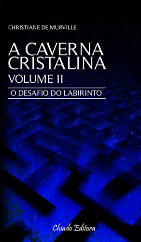 A Caverna Cristalina Vol 2