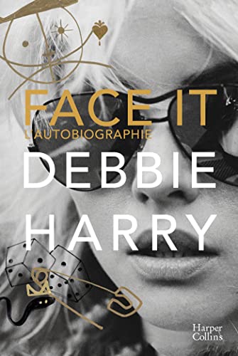  Face It: Les mémoires de l\'icône de Blondie