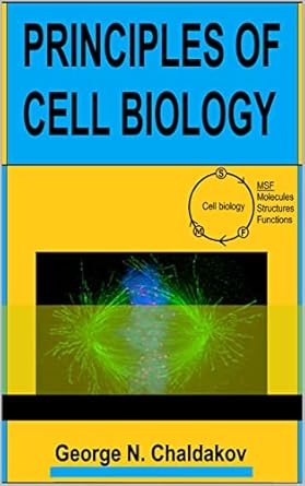 Principles of Cell Biology eBook : Chaldakov, George: Amazon.in: Kindle ...