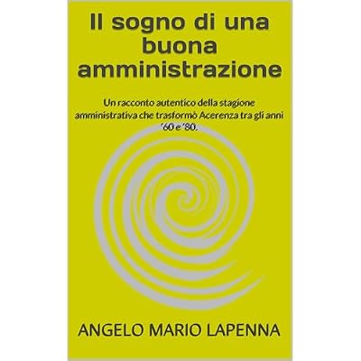 Il sogno di una buona amministrazione