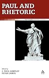  Paul and Rhetoric (T & T Biblical Studies)