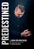 Predestined (Revised Edition): Born for Greatness