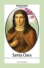 Novena De Santa Clara para que la Verdad se manifieste y el Camino se Abra