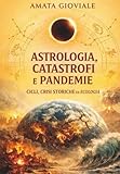 Astrologia, catastrofi e pandemie