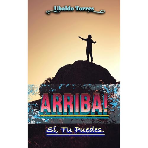 Arriba! Audiolibro Por Ubaldo Torres arte de portada