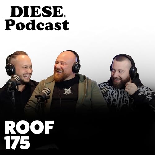 DIESE Podcast #009 ROOF 175