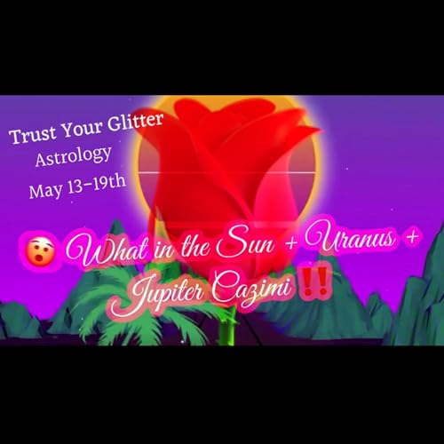 🫨 What in The Sun + Uranus + Jupiter ✨