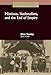 Missions, Nationalism, and the End of Empire (Studies in the History of Christian Missions)