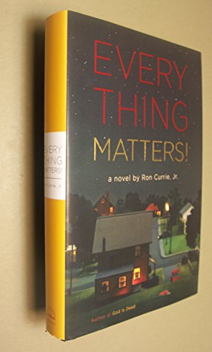 Everything Matters!: A Novel