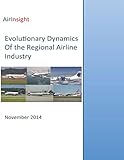 Evolutionary Dynamics Of the Regional Airline Industry