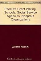 Effective Grant Writing: Schools, Social Service Agencies, Nonprofit Organizations 0966440609 Book Cover