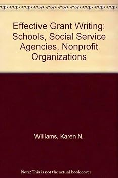 Paperback Effective Grant Writing: Schools, Social Service Agencies, Nonprofit Organizations Book
