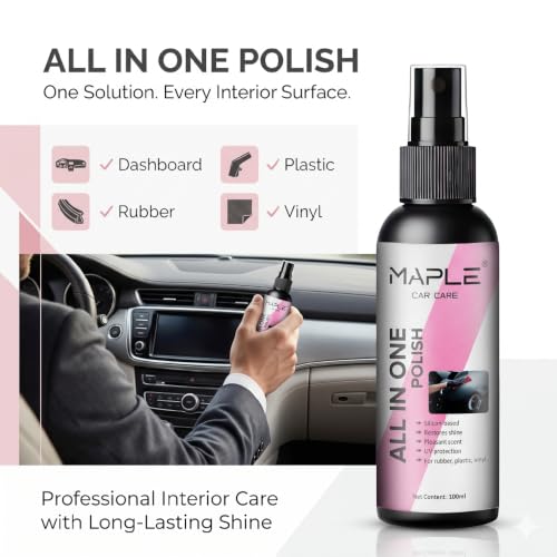 Image of Maple Car Care All in One Polish 100 ML | Non-Greasy Dashboard & Interior Polish with UV Protection | Long-Lasting Shine for Plastic, Rubber & Vinyl Surfaces | Keeps Car Interiors Looking New Longer