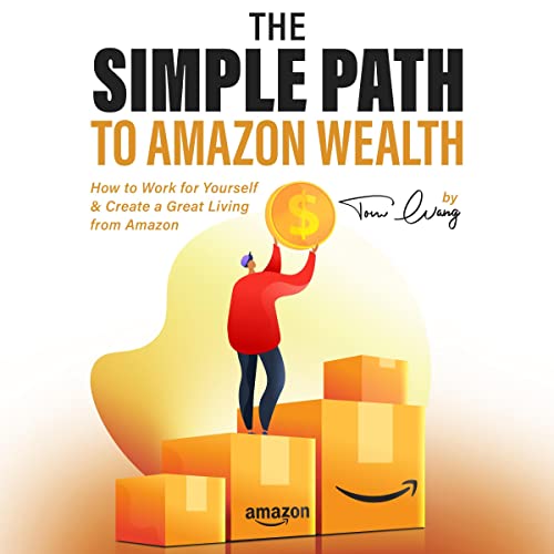 The Simple Path to Amazon Wealth by Tom Wang episode artwork