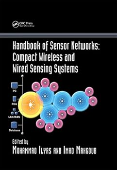 Hardcover Handbook of Sensor Networks: Compact Wireless and Wired Sensing Systems Book