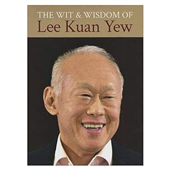 Wit and Wisdom of Lee Kuan Yew book cover