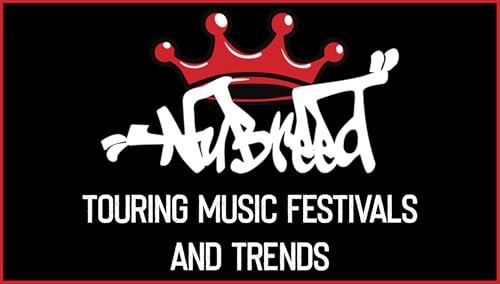Nu-Breed - Touring Music Festivals and Trends