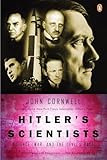 Hitler's Scientists: Science, War, and the Devil's Pact