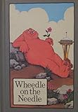 WHEEDLE ON THE NEEDLE - PAPERBACK - 1974