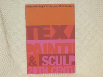 Paperback Texas Painting & Sculpture: 20th Century Book