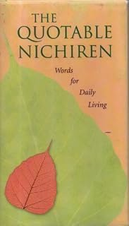 Quotable Nichiren: Words for Daily Life