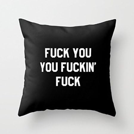 bringbringbring FUCK YOU YOU FUCKIN FUCK Cushion Cover Case Pillow Custom Zippered Square