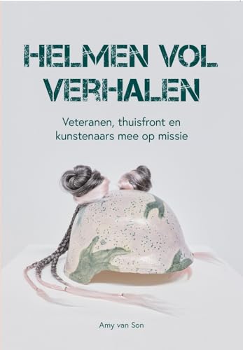 Helmen vol verhalen: Veteranen, thuisfront en kunstenaars mee op missie