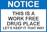 OSHA Notice Sign 'This Is A Work Free Drug Place', Adhesive Vinyl Sign