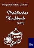 Praktisches Kochbuch (1835) Praktisches Kochbuch (1835)