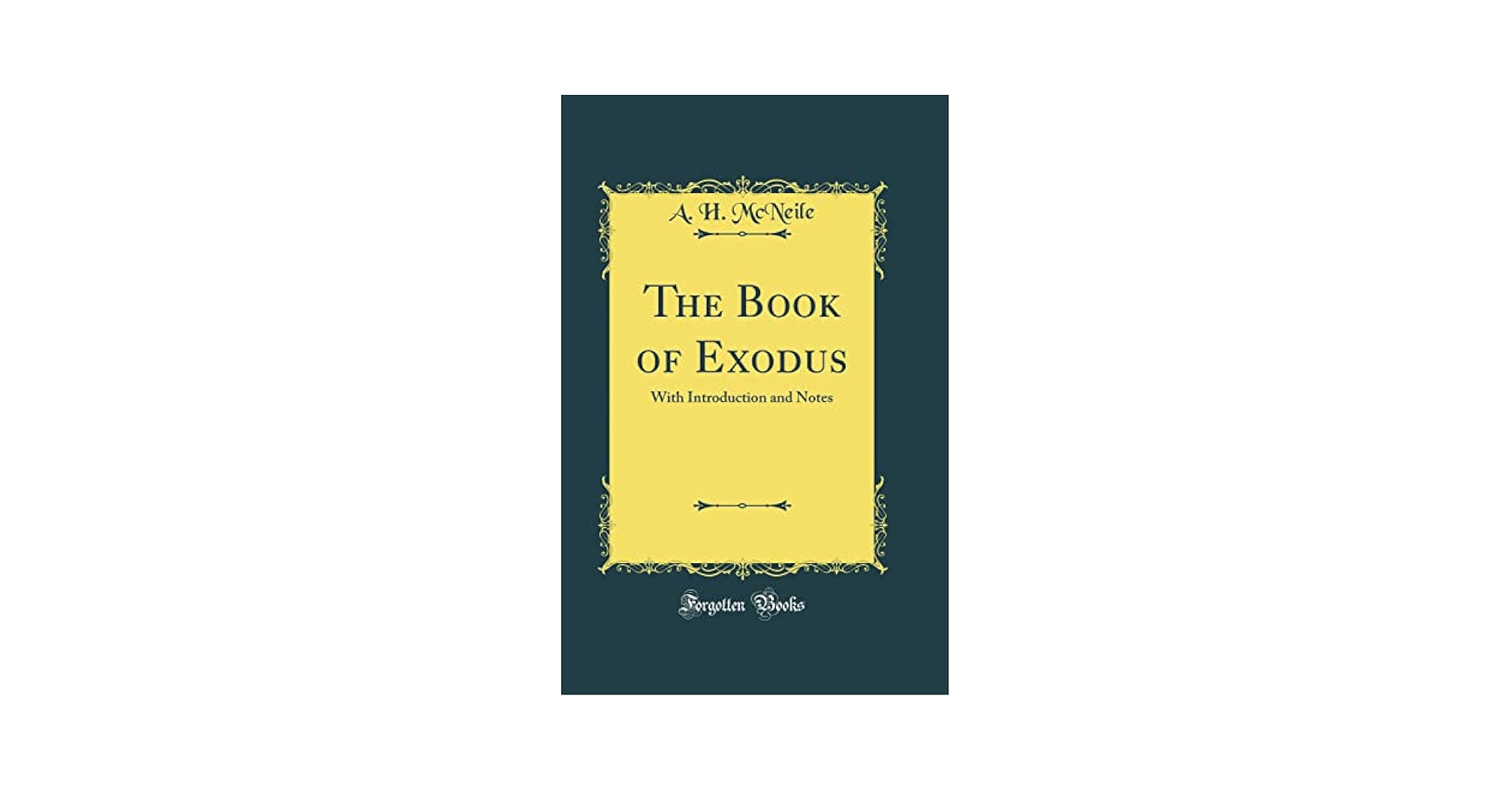 The Book of Exodus: With Introduction and Notes (Classic