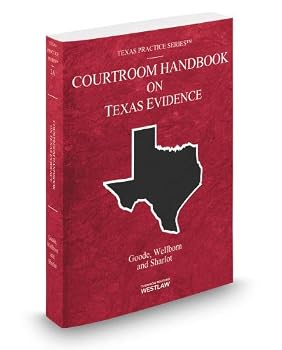 Courtroom Handbook on Texas Evidence, 2009 ed. (Vol. 2A, Texas Practice Series)