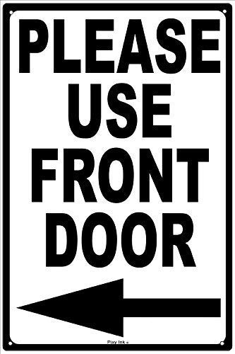 Biopracess Warning Sign Please Use Front Door Metal Notice Aluminum Tin Sign 8x12 Inches