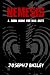 Nemesis - A Good Guide for Bad Guys: Being an Exceedingly Practical Manual to Achieving Eminence as an Archenemy, Villain, Evil Overlord, & Antihero (Exceptional Advice for Adventurers Everywhere)