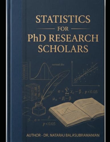 Image of Statistics for Research Scholars: A Comprehensive Workbook for PhD Candidates in Management & Social Sciences